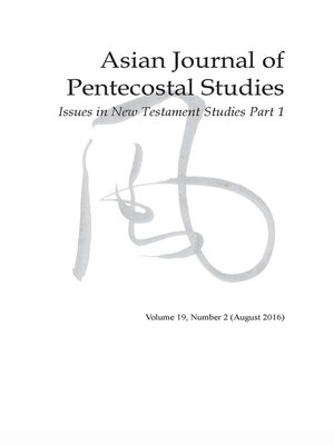 cover image of Asian Journal of Pentecostal Studies, Volume 19, Number 2